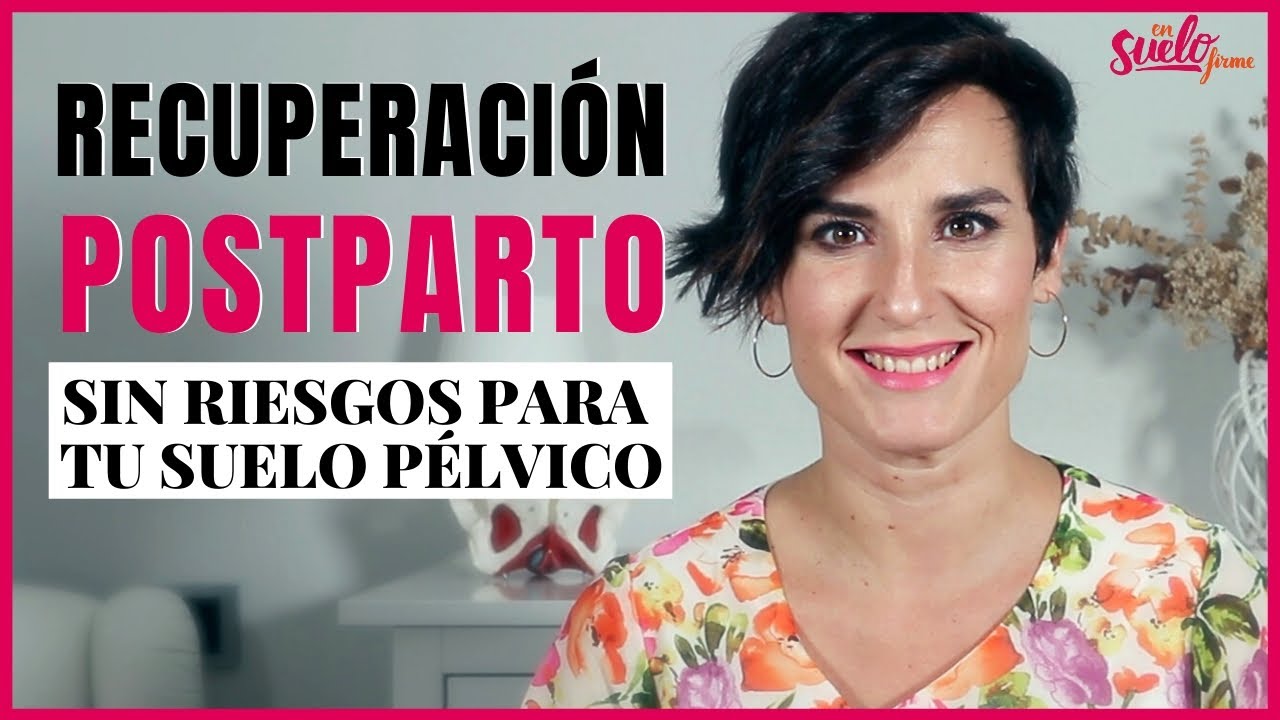 💪🏼❤️RECUPERACIÓN POSTPARTO SIN RIESGOS para tu SUELO PÉLVICO || Suelo Firme