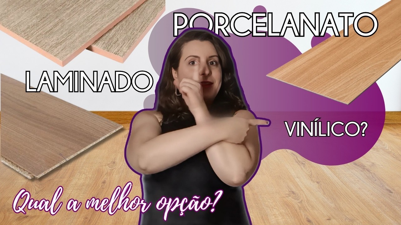 PORCELANATO, LAMINADO OU VINÍLICO - Qual a melhor opção pro seu piso?