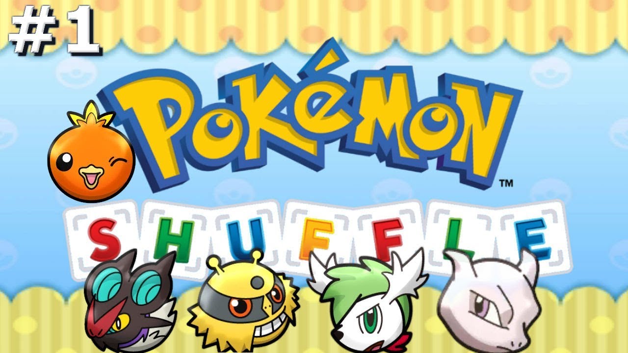 Pokemon Shuffle - Winking Torchic, Noivern, Electivire, Shaymin Sky, Mewtwo - Episode 1