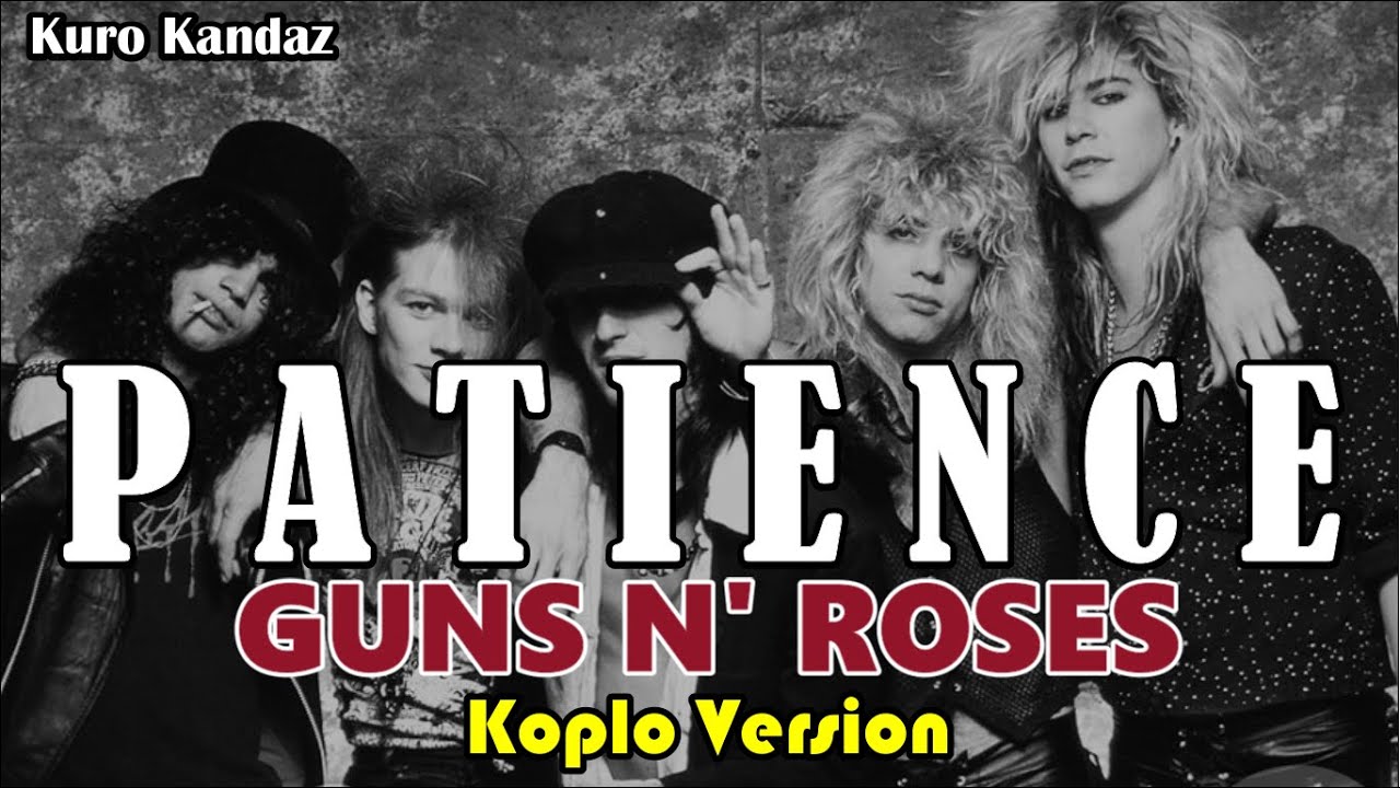 PATIENCE - GUNS N