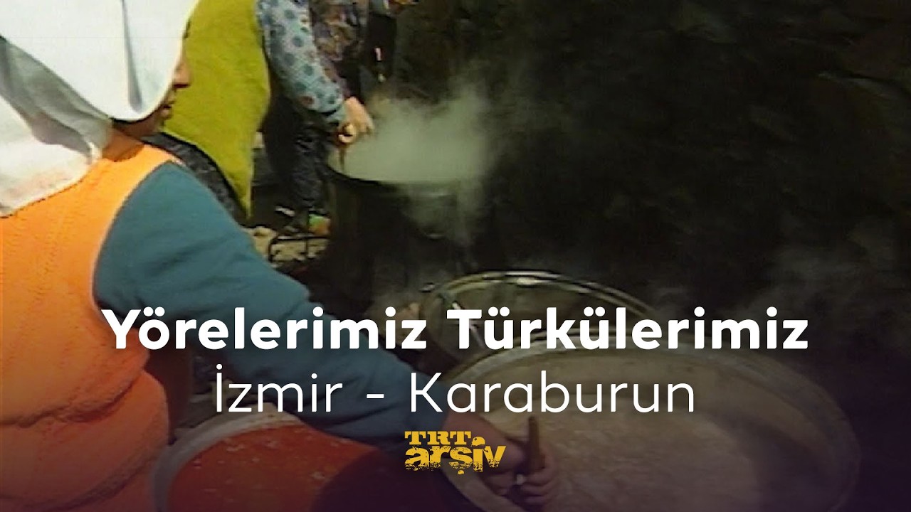 Yörelerimiz Türkülerimiz-İzmir Karaburun İlçesi