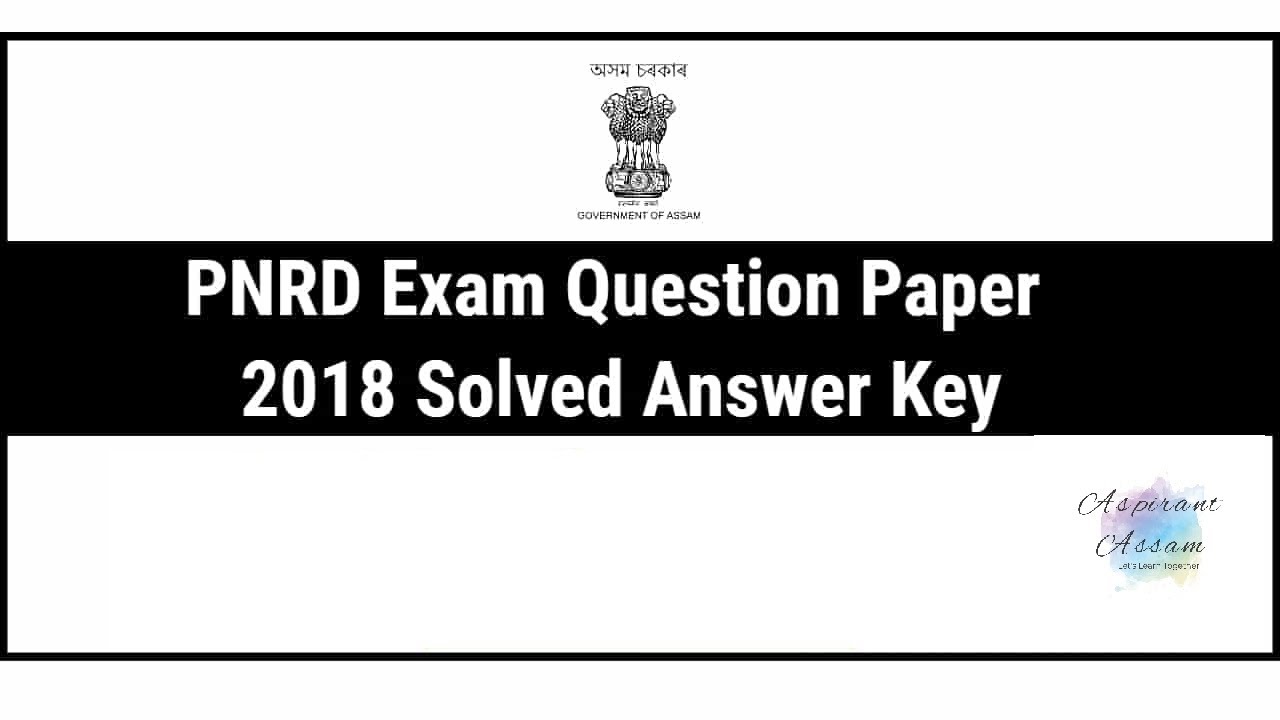 PNRD Assam Previous Year Question Paper 2018 Fully Solved