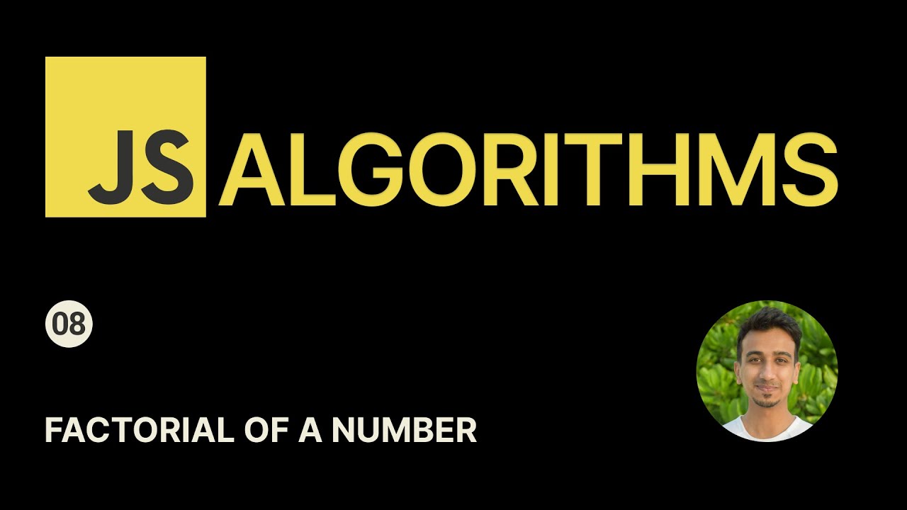Алгоритмы JavaScript - 8 - Факториал числа