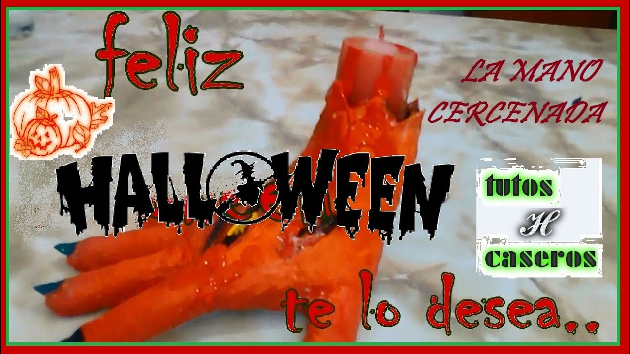 Especial Halloween -  LA MANO CERCENADA(H Tutoriales)