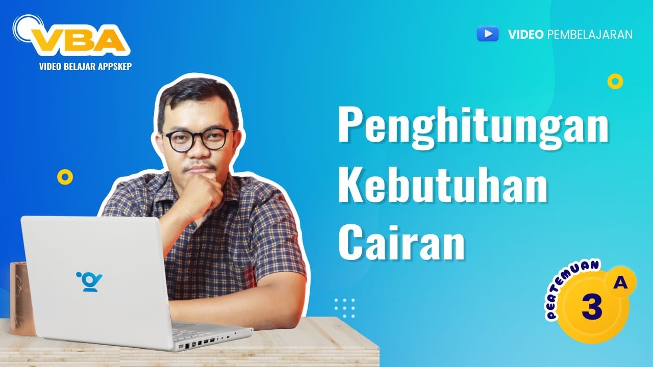 PERTEMUAN 2A - PENGHITUNGAN KEBUTUHAN CAIRAN