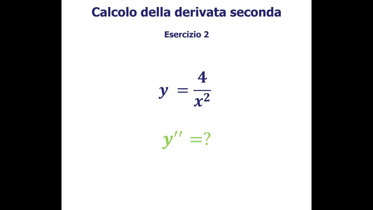 Flipped Classroom Matematica - Derivata seconda - esercizio 2