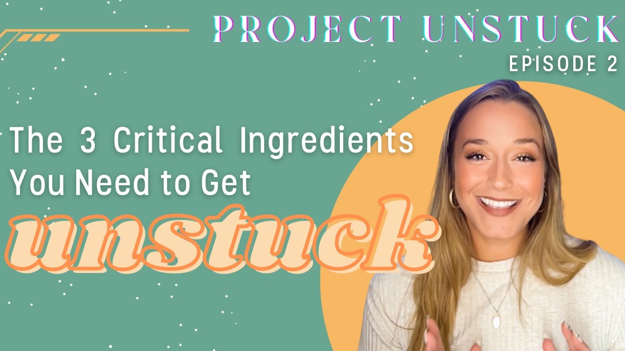 My 3 Step Solution to Getting Unstuck From An Unfulfilling or Dead-End Career: Project Unstuck Ep. 2