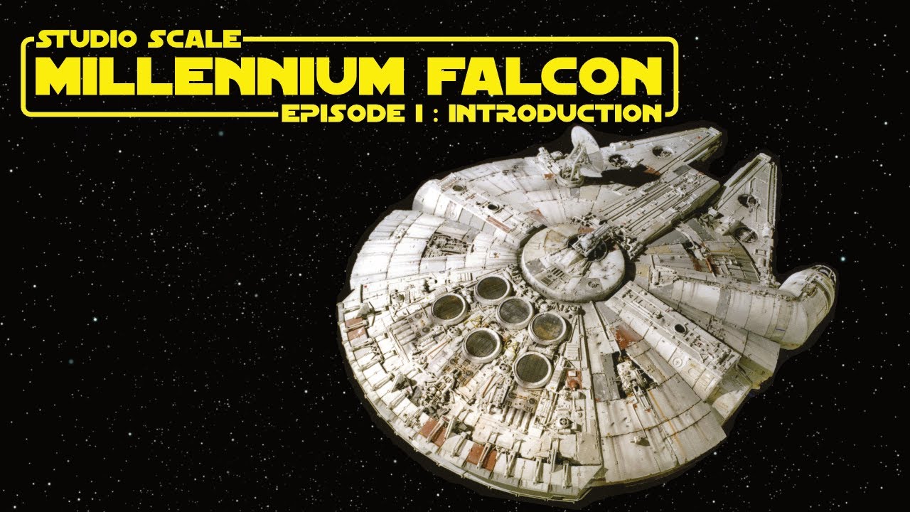 Ep 1: Introduction - A Studio Scale Millennium Falcon
