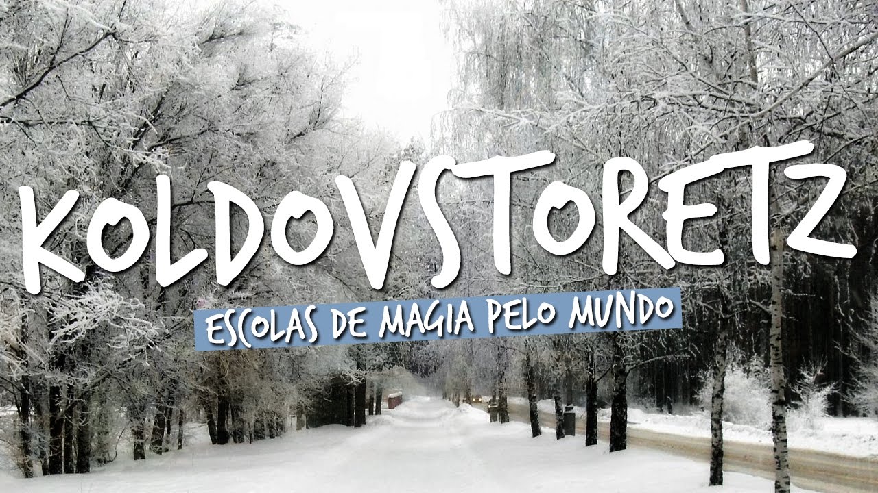VOCÊ CONHECE A ESCOLA DE MAGIA E BRUXARIA DA RÚSSIA?
