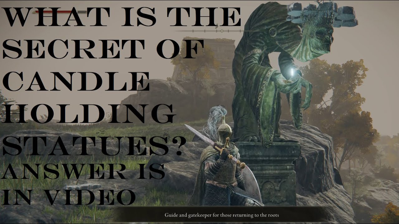 What is the secret of candle holding statues - Elden Ring