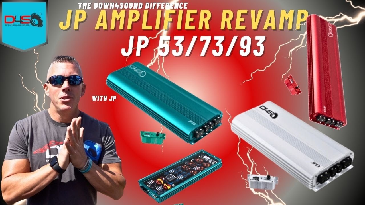 DOWN4SOUND AMPLIFIER LINEUP JUST GOT STRONGER WITH THE JP 53/73/93