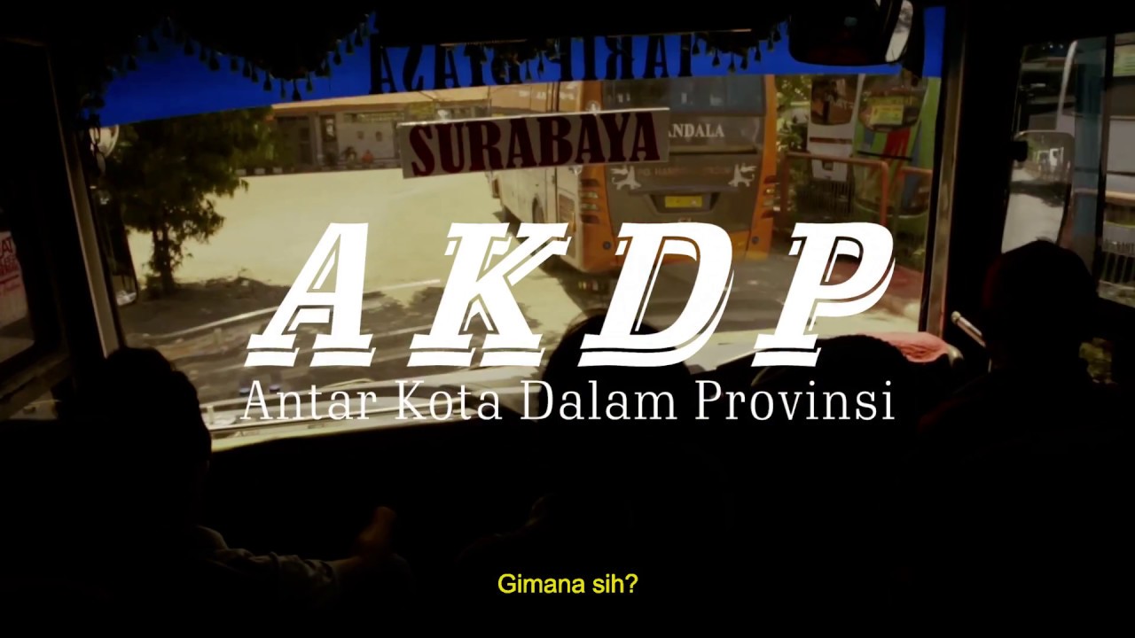 AKDP (Antar Kota Dalam Provinsi) - OFFICIAL TRAILER (2017)