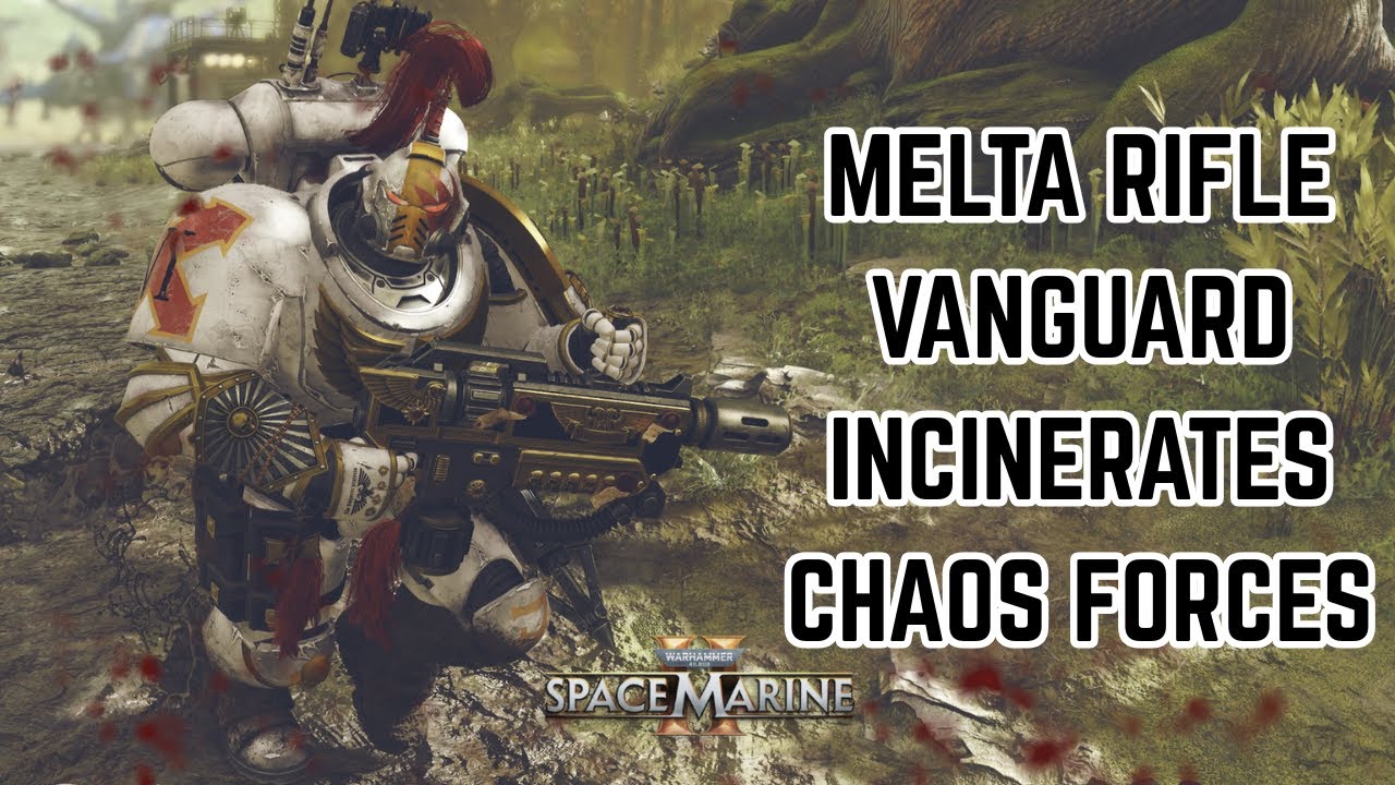 Melta Rifle Vanguard Turns Up The Heat VS Chaos | Space Marine 2 Build Guide & Gameplay