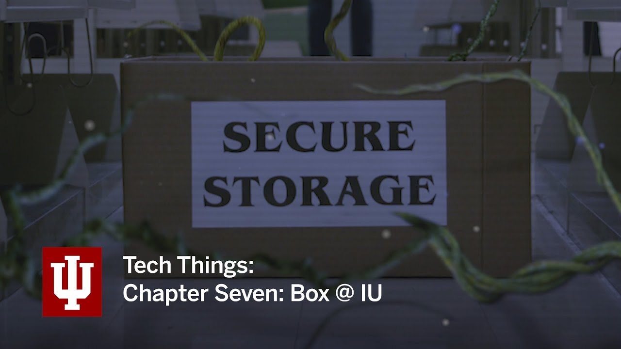 Tech Things: UITS student guide 2019 &bull; Chapter Seven &bull; Box Storage