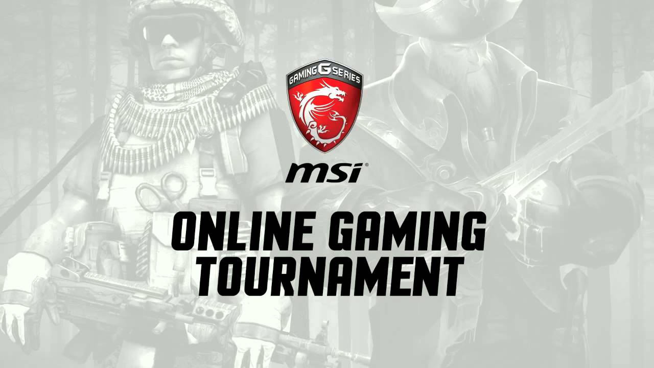 MSI - Online Gaming Tournament