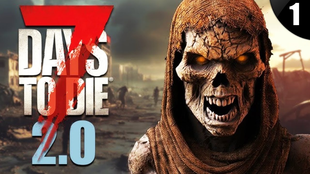 7 Days To Die V2.O | Empieza La Gran Aventura, Ep1.