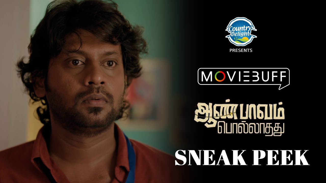 Aan Paavam Pollathathu - Official Sneak Peek | Rio Raj, Malavika | Kalai | Siddhu Kumar | Drumsticks