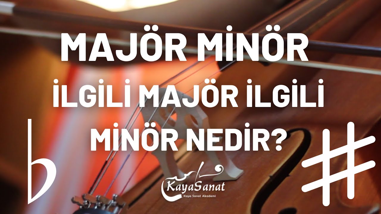 Majör Minör İlgili  Majör  İlgili Minör Nedir?