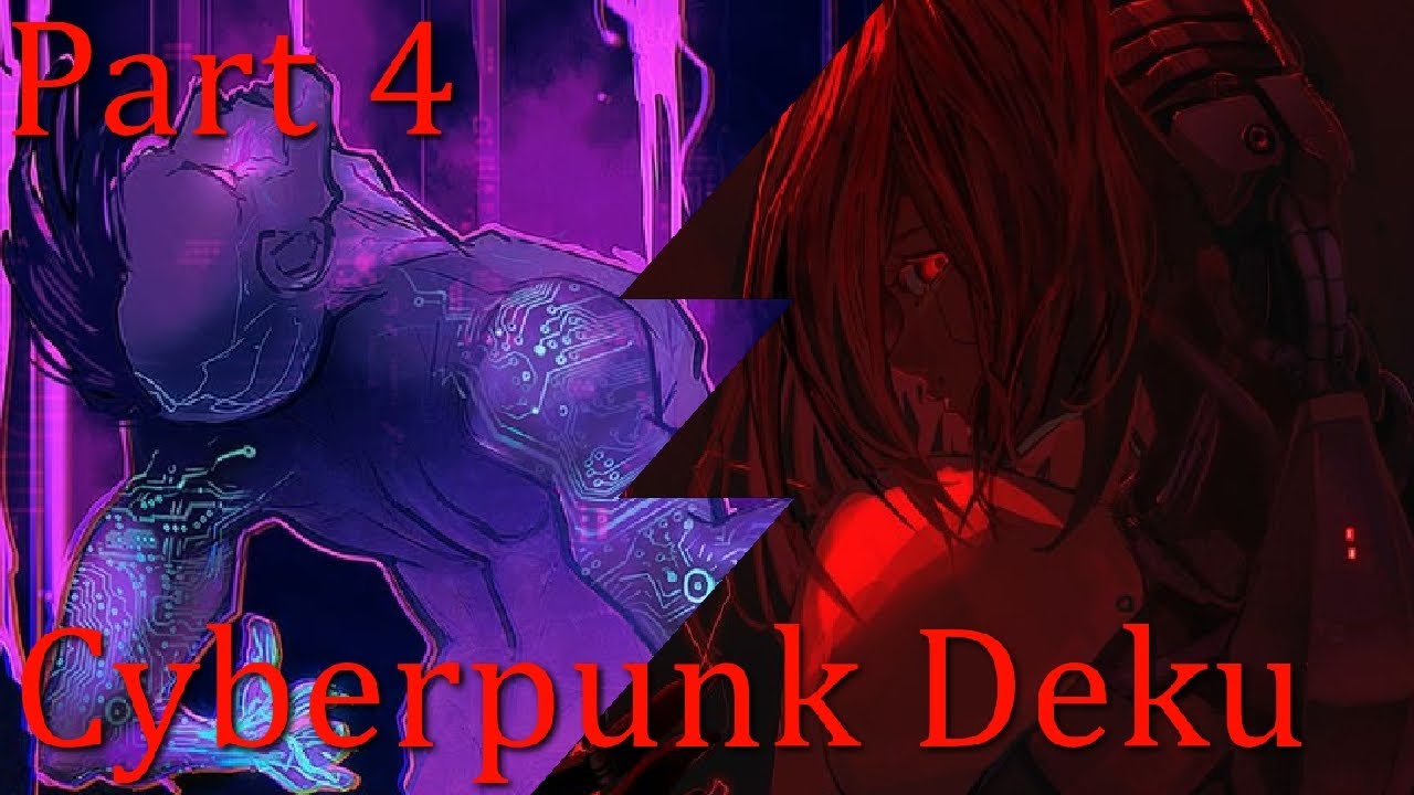 Cyberpunk Deku // God within the Machine // Part 4 // DEKU TEXTING STORY 