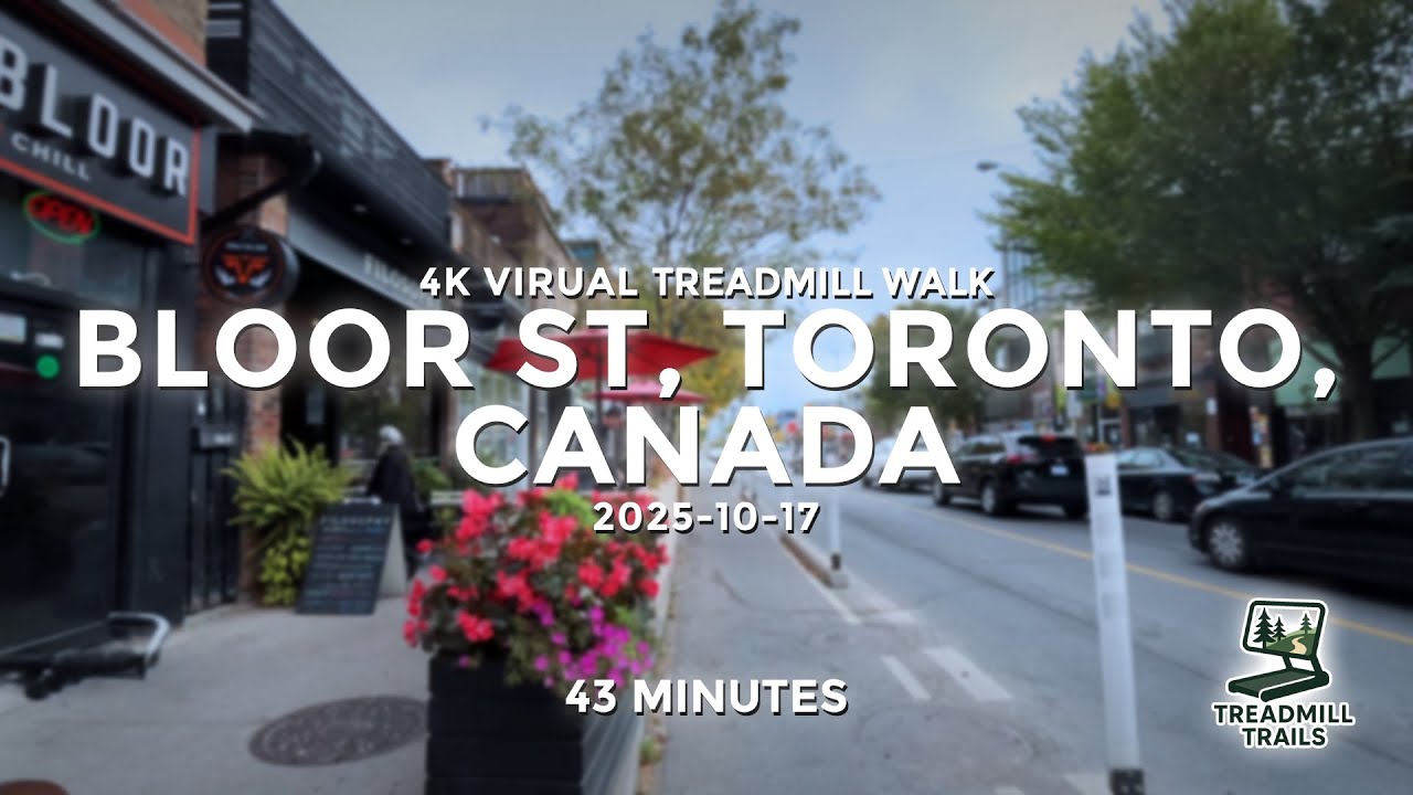 Bloor Street, Toronto, Canada - 4K Virtual Treadmill Walk - 43mins