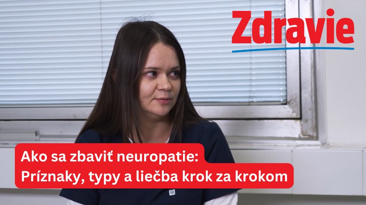 Ako sa zbaviť neuropatie: Príznaky, typy a liečba krok za krokom