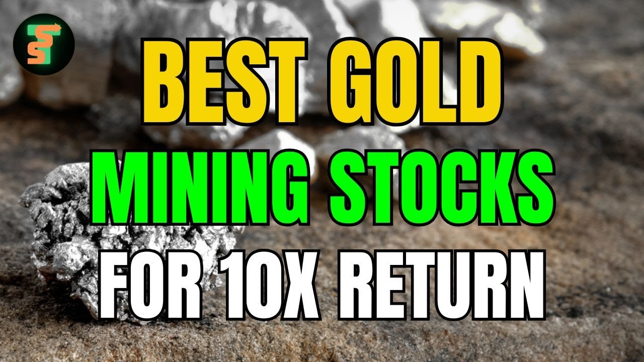 🏆 Gold Mining Gems! 10 Best Gold Mining Stocks For 10X Return! | SILVER & Gold Mining Companies 2026