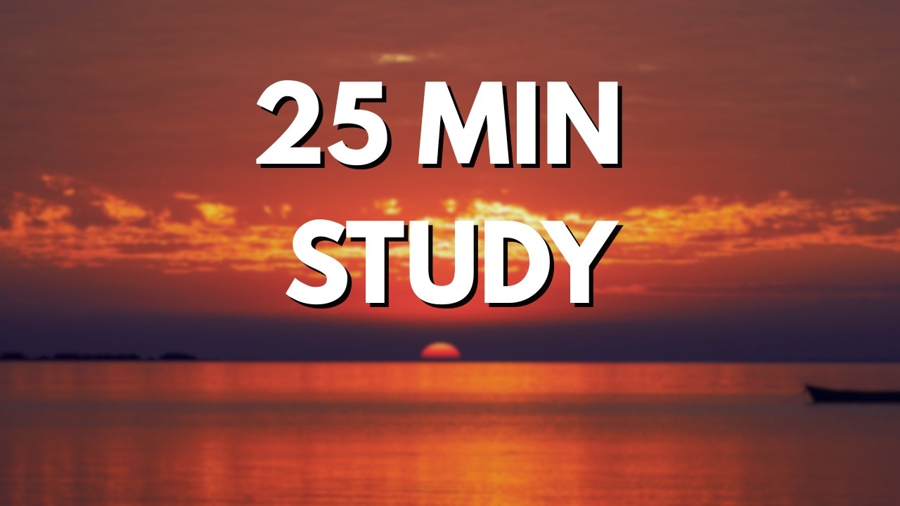 25 Minute Sunset Study Pomodoro 🌅 | Calm Evening Focus