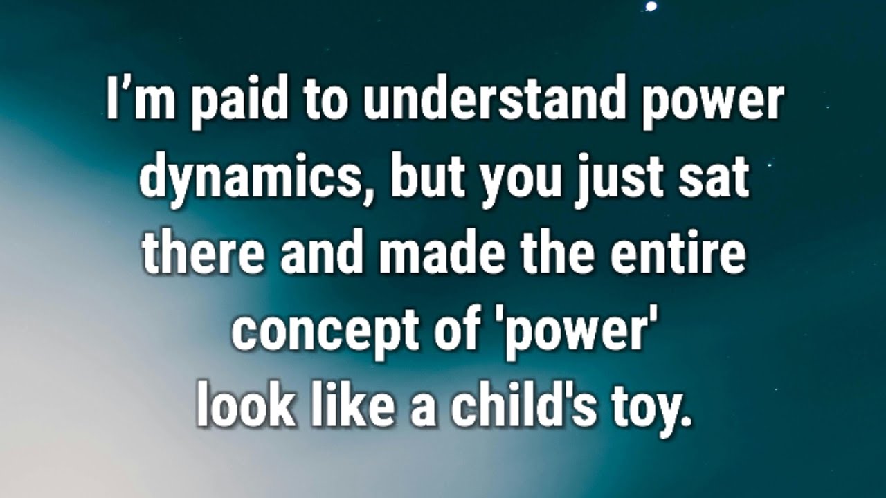 💌 I’m paid to understand power dynamics, but you just sat there and made...