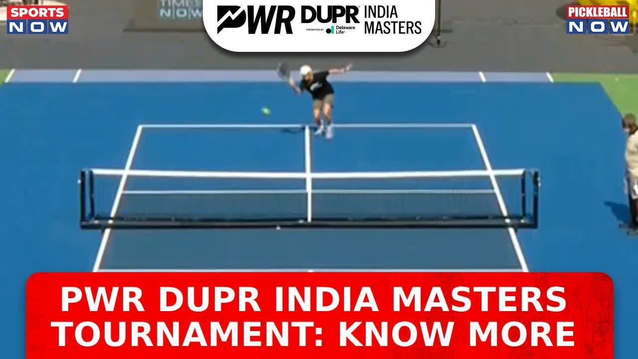Pickleball World Rankings (PWR) DUPR India Masters Tournament: All You Need To Know | WATCH Video