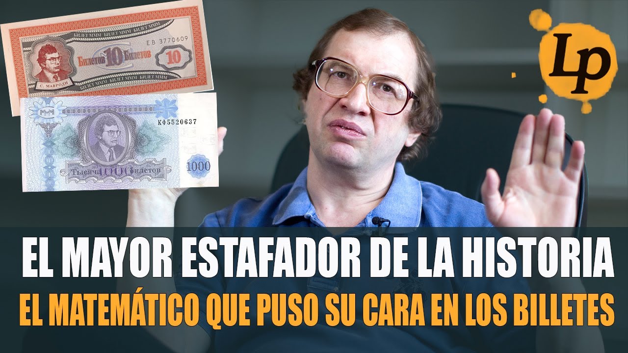 SERGUÉI MAVRODI, EL MAYOR ESTAFADOR DE LA HISTORIA MODERNA · RUSIA, 1992 - 2016