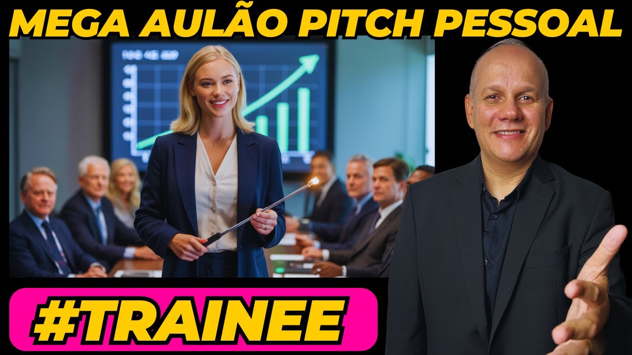 7 Dicas p/ Fazer um Pitch de Apresentação Pessoal em Programa TRAINEE