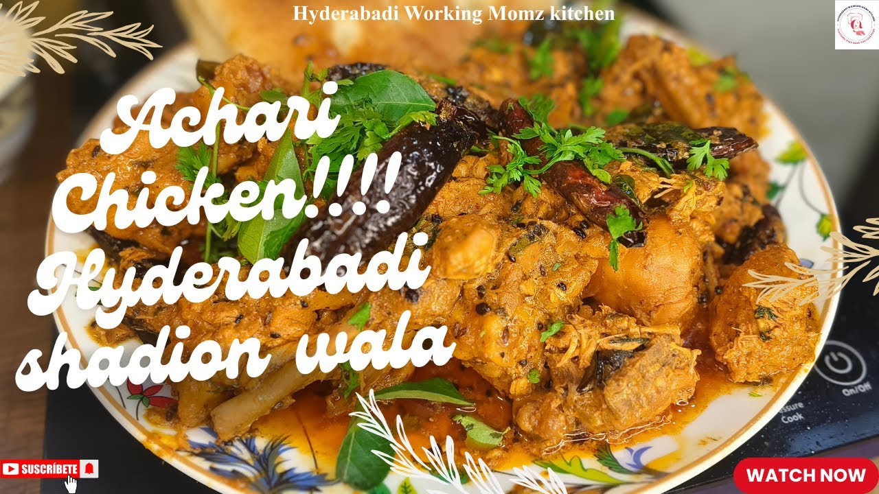 Hyderabadi Style Achari Chicken