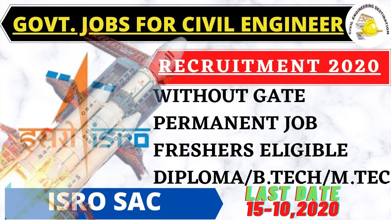 ISRO-SAC RECRUITMENT FOR CIVIL ENGINEERS 2020
