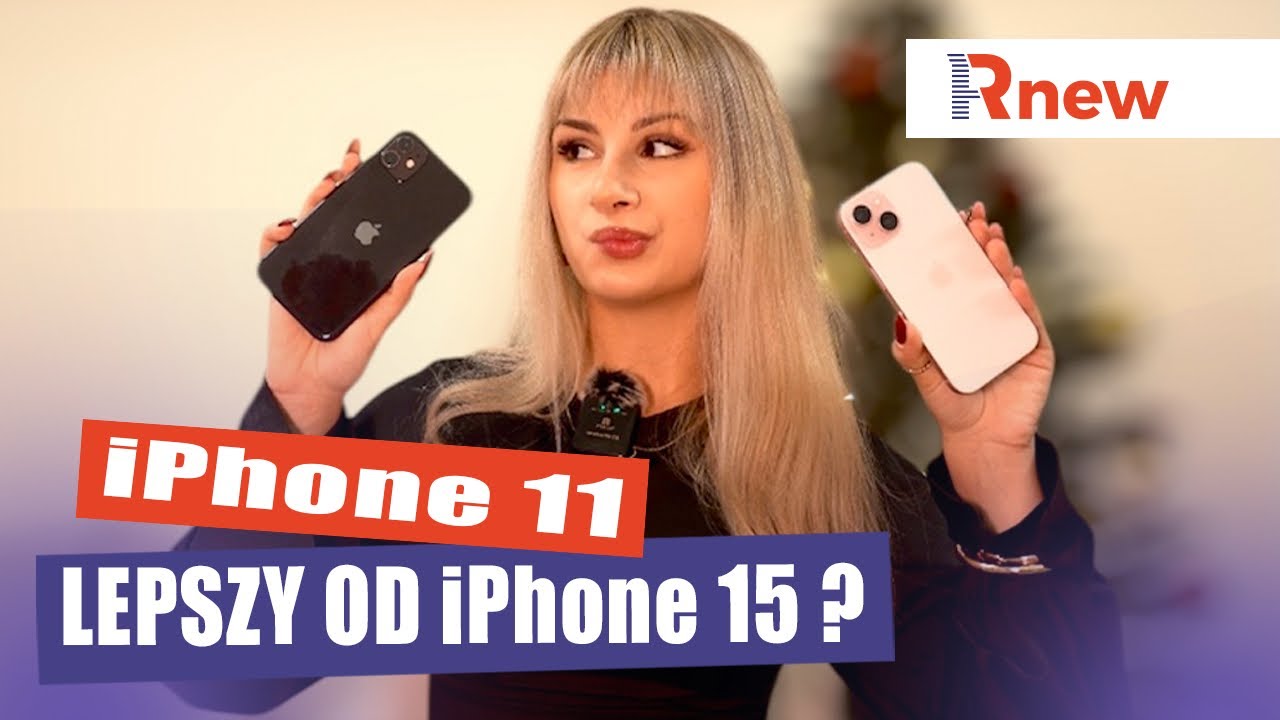 IPhone 11 vs. 15 - kt&oacute;ry wybrać w 2025 roku?