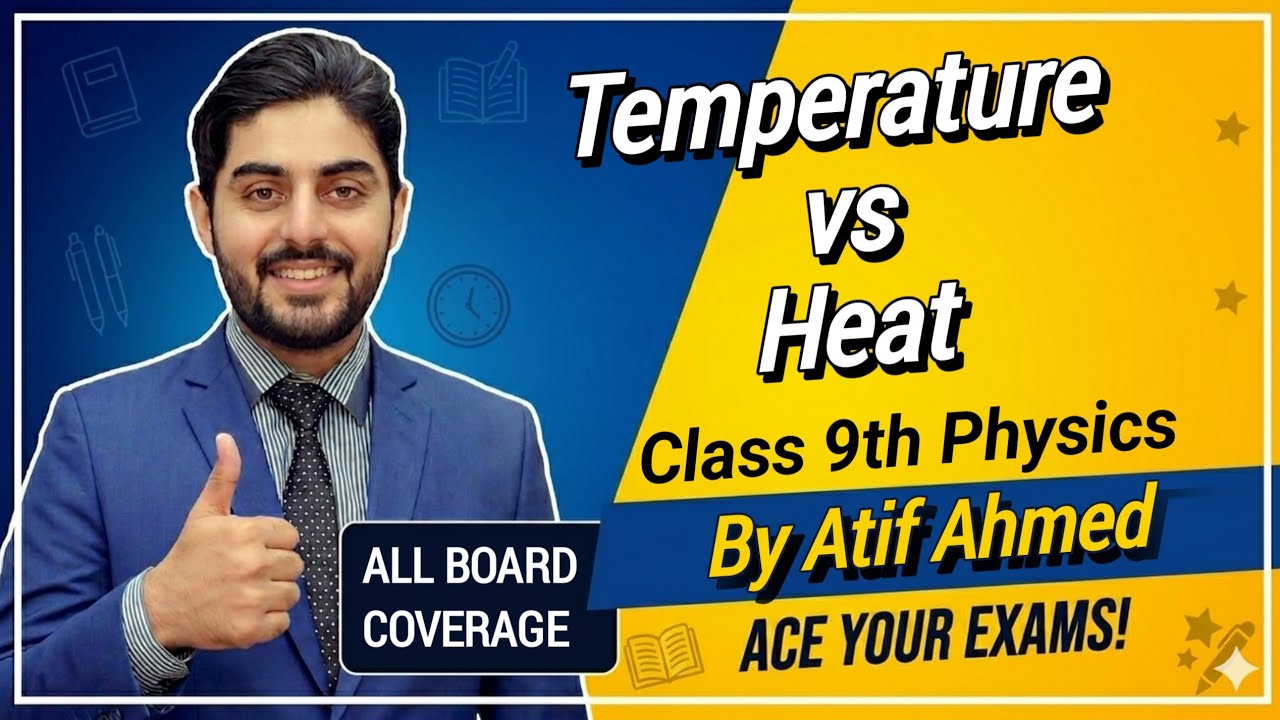 heat and temperature class 9 | 9th class physics | matric part 1 | urdu, hindi | atifahmedofficial
