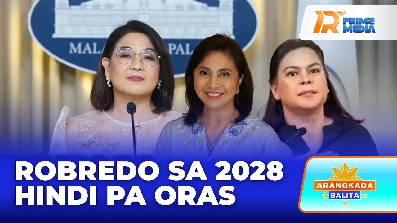 Pag-endorso ni PBBM kay Robredo sa 2028, “Hindi pa Oras” — Malacañang | Arangkada Balita