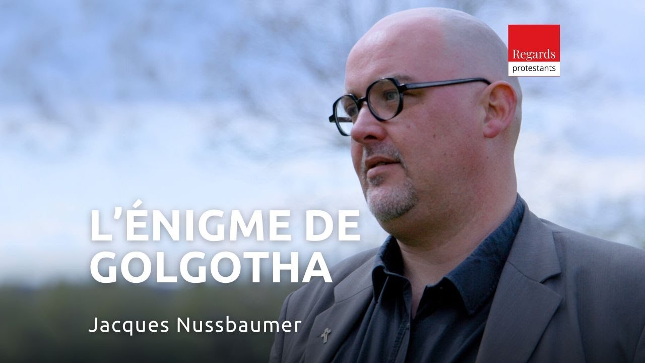 L’énigme de Golgotha. Jacques Nussbaumer
