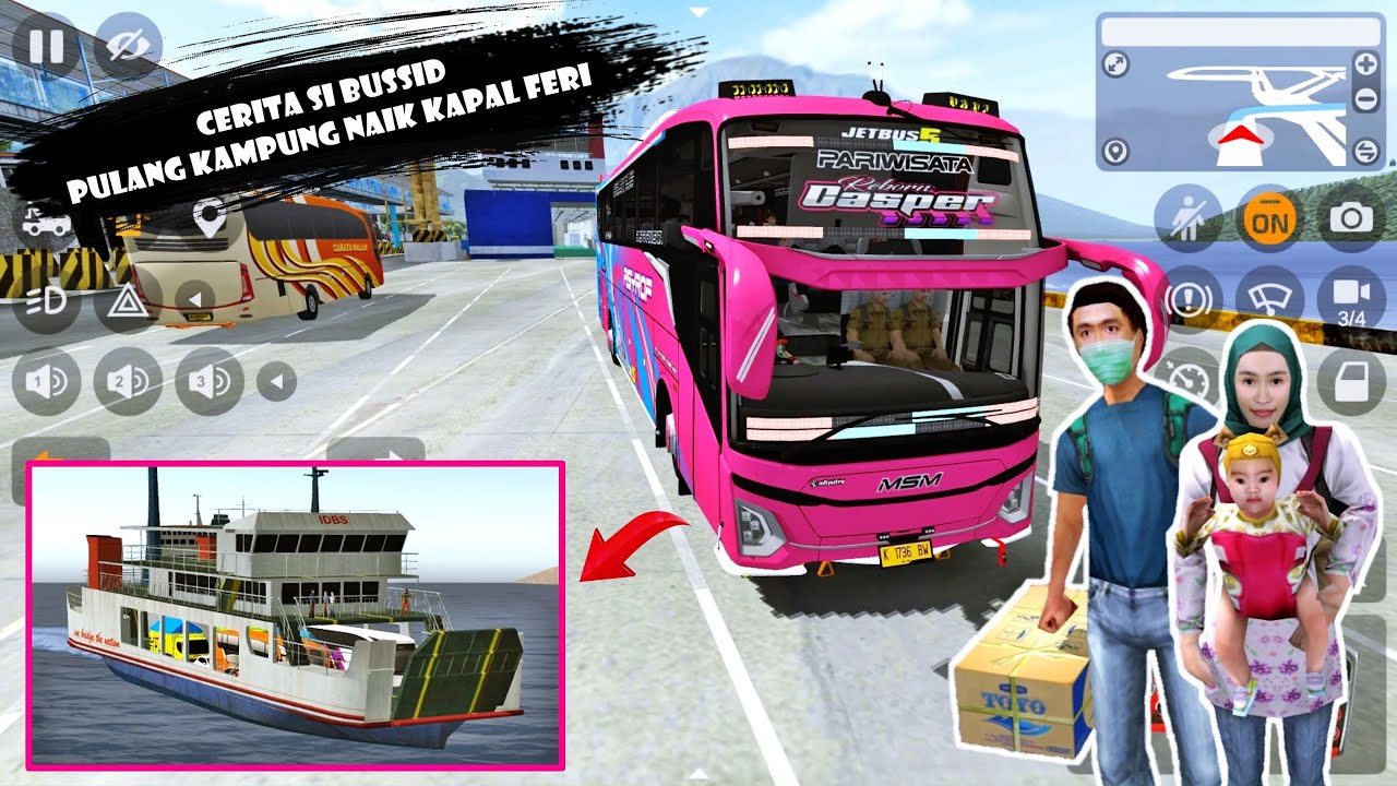 Bus Pariwisata Casper MSM Asyrof Bawa Bunda Dan Naya Pulang Kampung Nyebrang Pulau Naik Kapal Feri