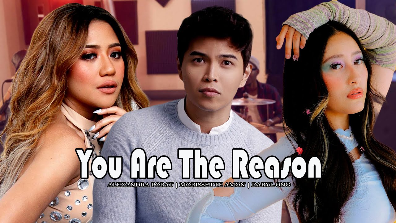 Morissette Amon, Daryl Ong & Alexandra Porat - You Are The Reason Cover Reaction