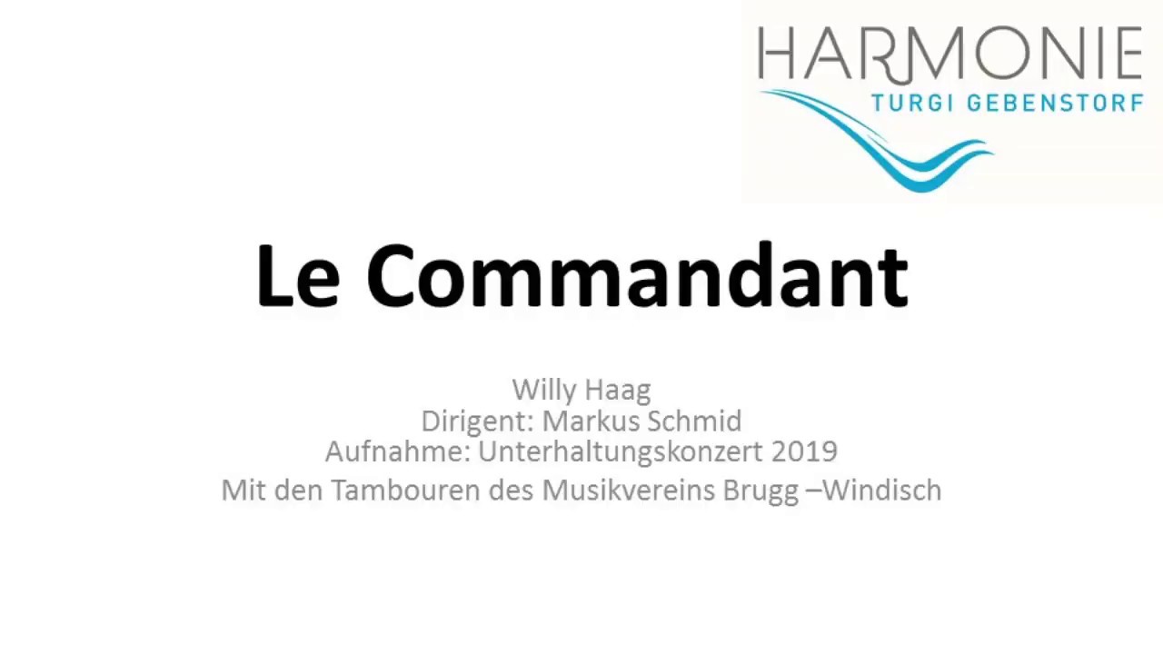 Le Commandant, Willi Haag