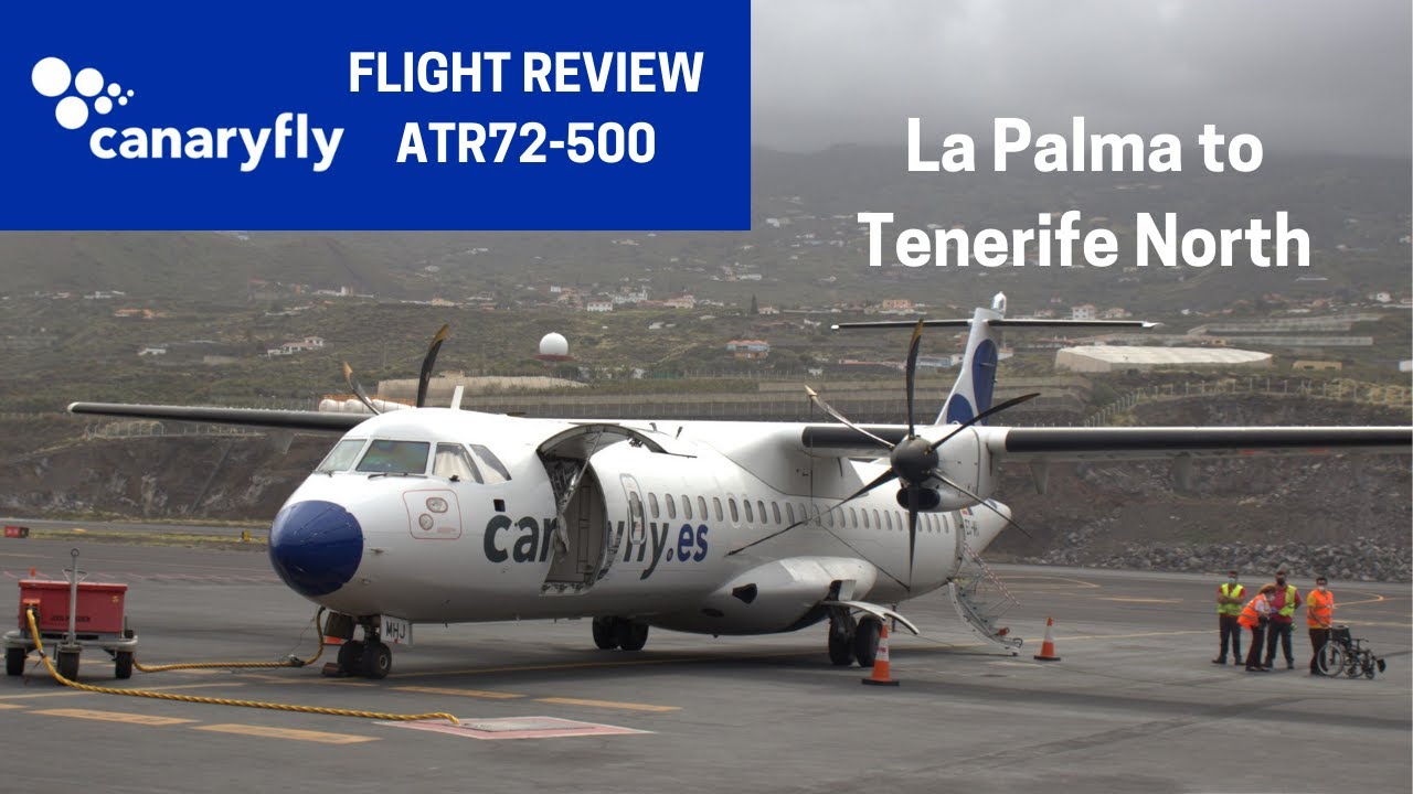 TRIP REPORT | CanaryFly ATR72-500 La Palma to Tenerife North