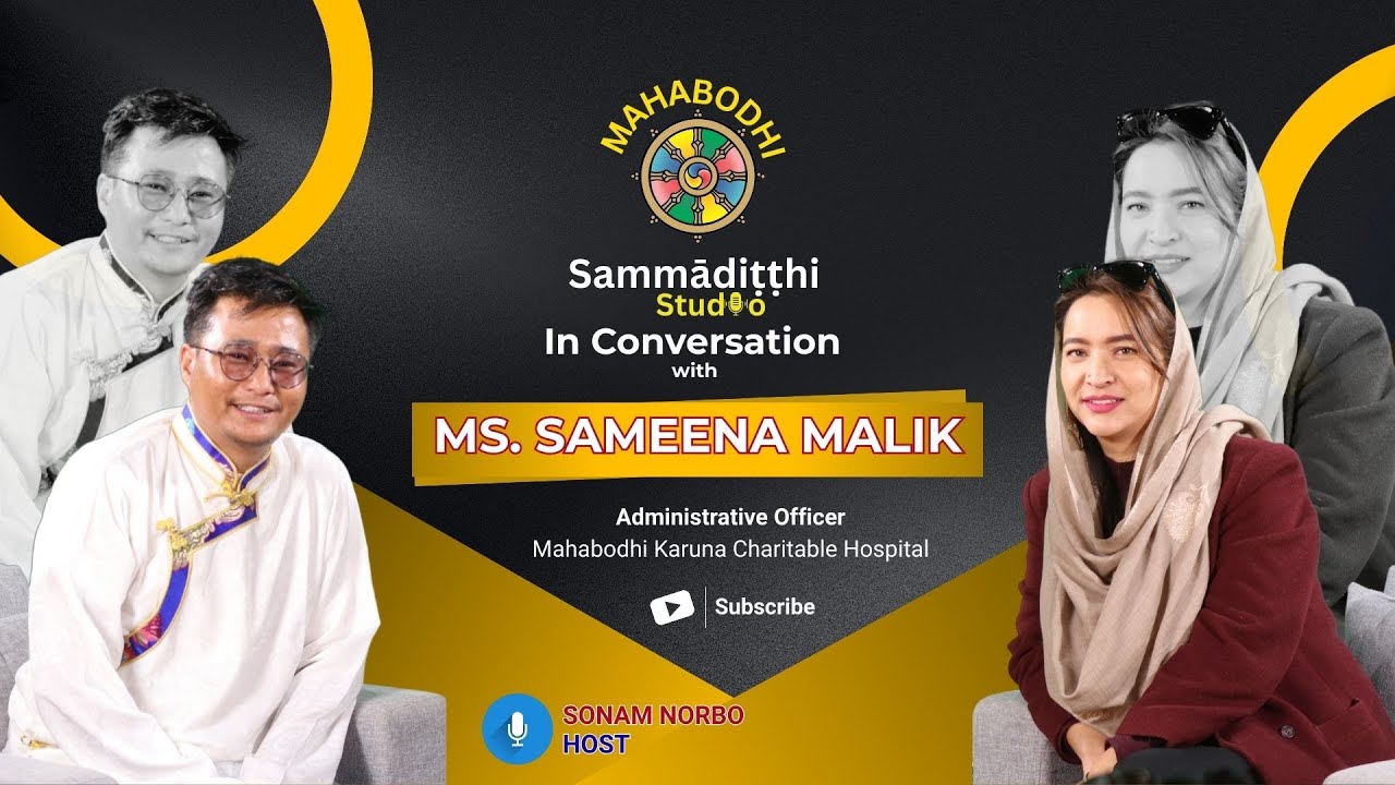 In Convesation with Ms. Sameena Malik, Administrative Officer, Mahabodhi Karuna Charitable Hospital