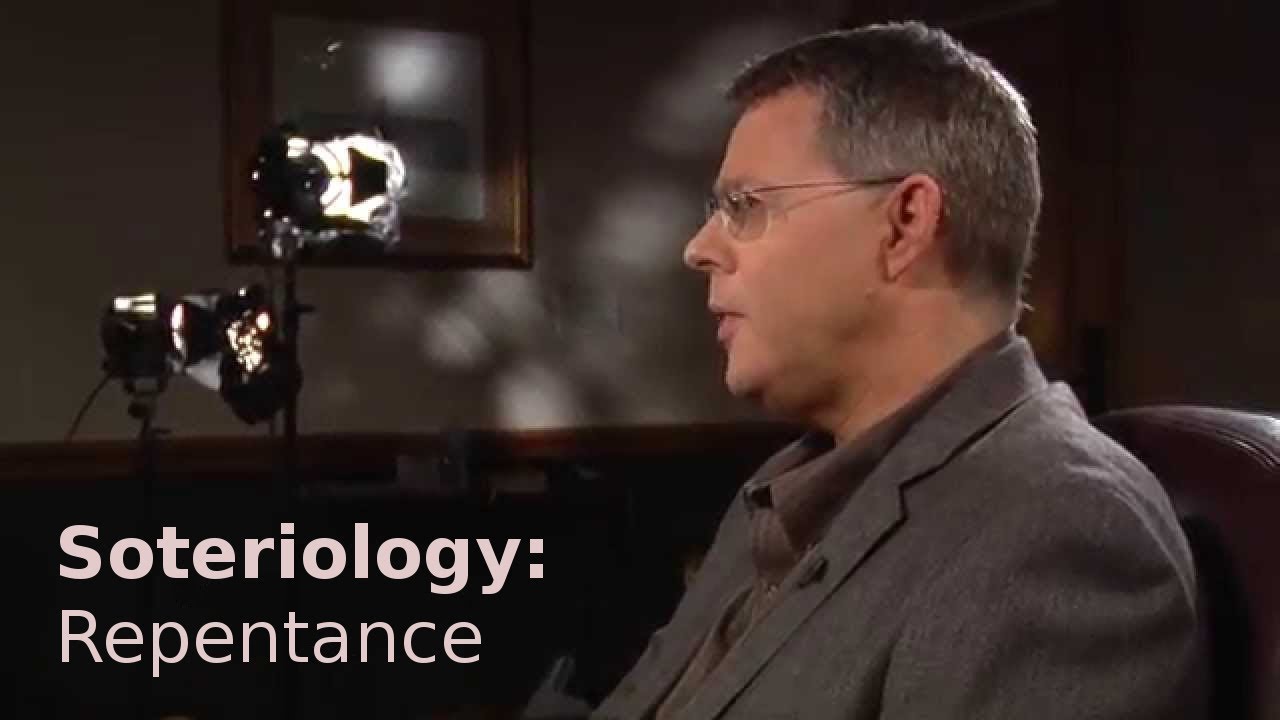 Andy Woods - Soteriology 06: Repentance