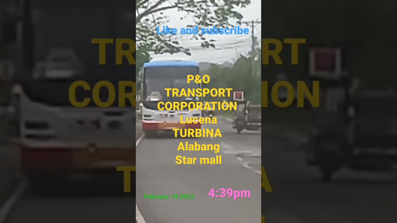 P&O TRANSPORT Corporation|lucena|TURBINA|Alabang|Star mall#bus #viral #asmr