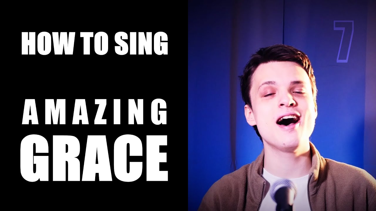 How to sing Amazing Grace — Beginner Singing Course episode 7