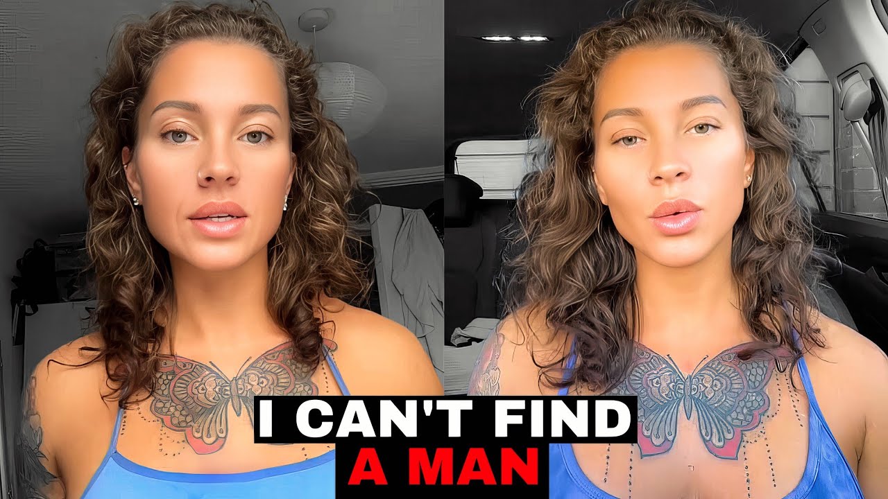 Delusional Woman SHOCKED She Can't Find a Good Man