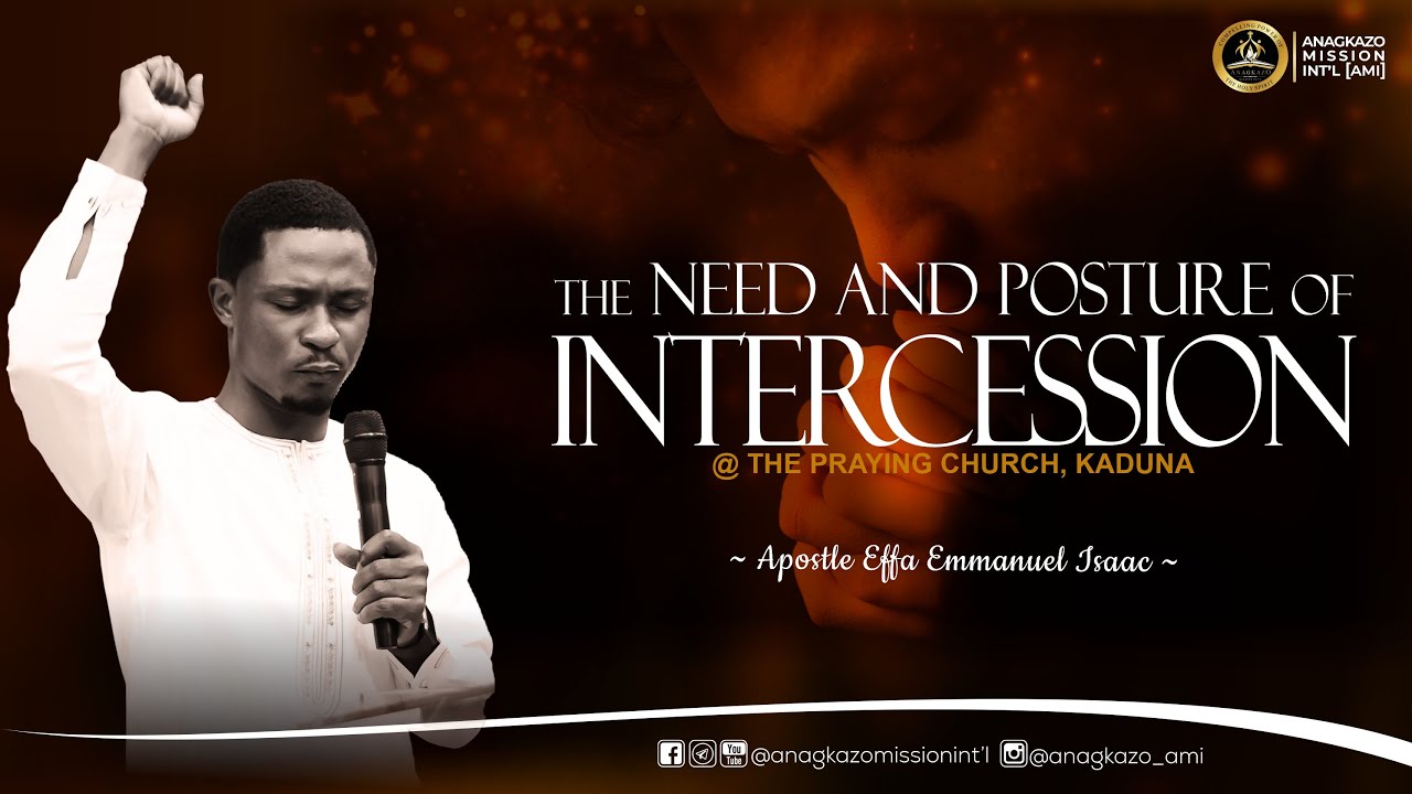 The Posture of Intercession || Kaduna Prayer Conference || Apostle Effa Emmanuel Isaac || 06:12:2023