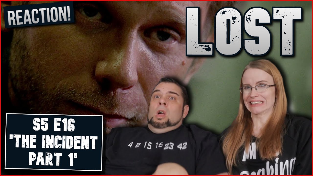 LOST | S5 E16 'The Incident Part 1' | Reaction | Review