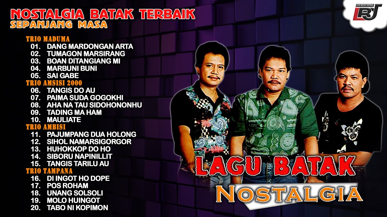 Kompilasi Lagu Batak Nostalgia - Trio Maduma, Trio Amsisi 2000, Trio Ambisi, Trio Tampana