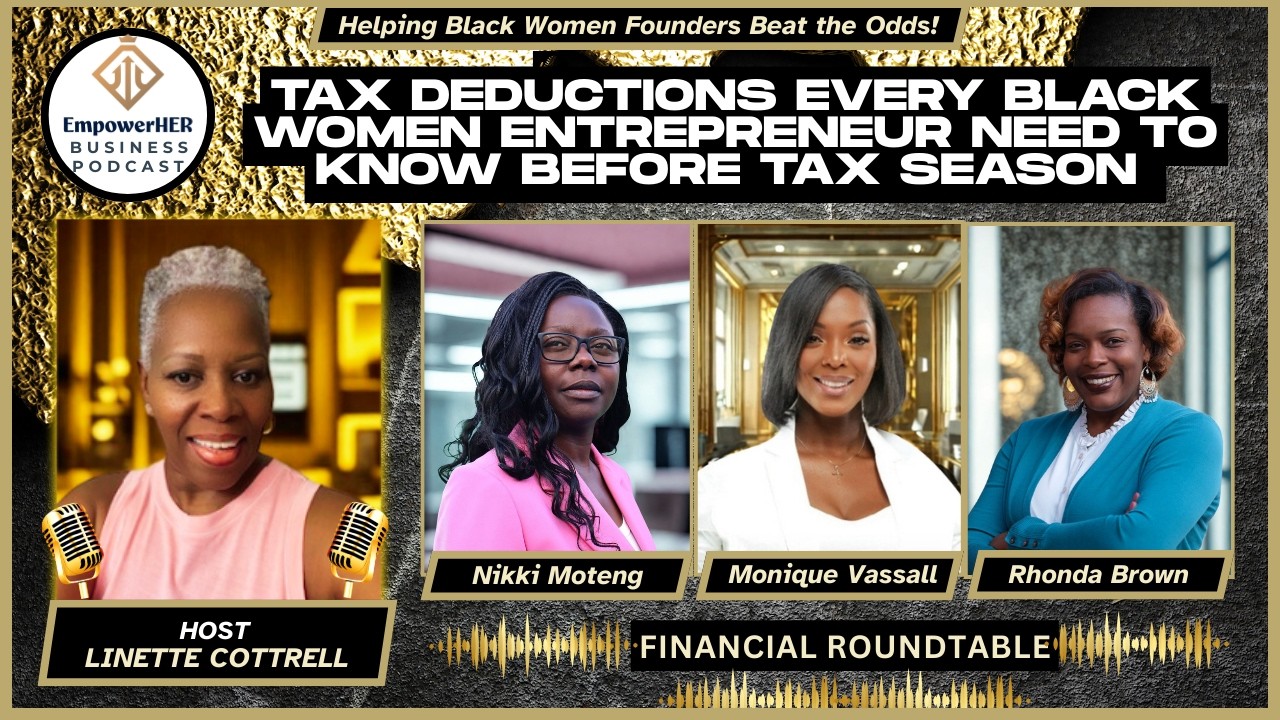 Tax Deductions Every Black Women Entrepreneur Need to Know Before Tax Season